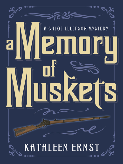 Title details for A Memory of Muskets by Kathleen Ernst - Available